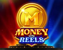 Money on Reels